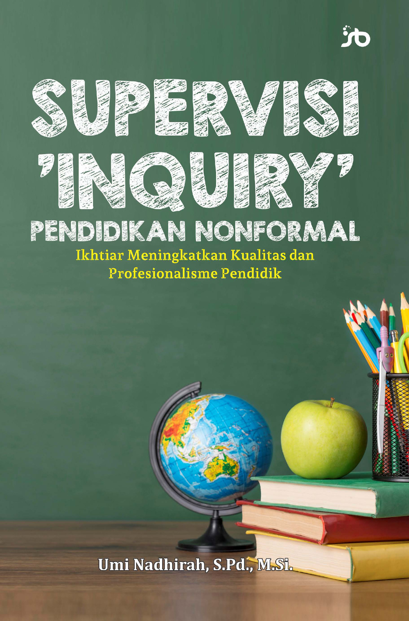 Sampul buku SUPERVISI ?INQUIRY? ...